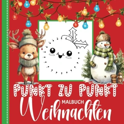 Abbildung von Punkt zu Malbuch Weihnachten für Kinder ab 4 Jahren: Zahlen üben und Kreativität fördern zur Advents &amp; Winterzeit 25 winterliche Malvorlagen ... Weihnachtsmalbuch Mädchen Jungen
