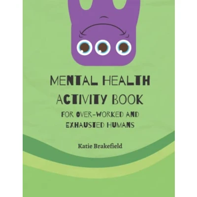 Abbildung von Mental Health Activity Book: For Over worked and Exhausted Humans
