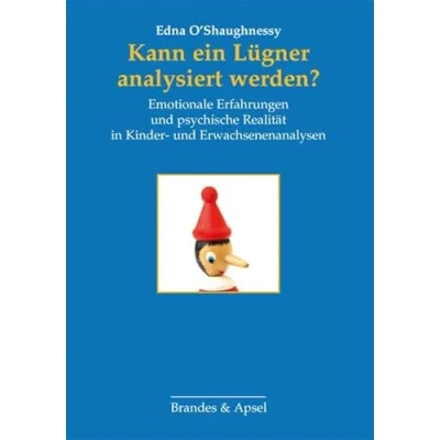 Abbildung von Kann ein Lügner analysiert werden?: Emotionale Erfahrungen und psychische Realität in Kinder Erwachsenenanalysen