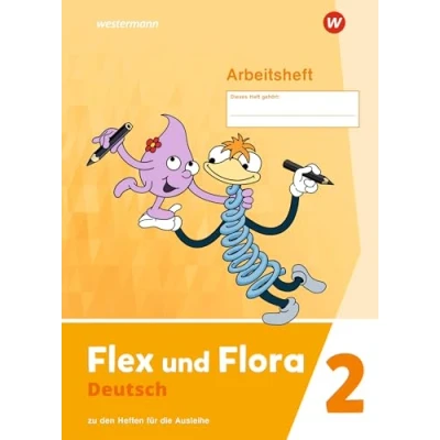 Abbildung von Flex und Flora Ausgabe 2021: Arbeitsheft 2 Zu den Heften für die Ausleihe
