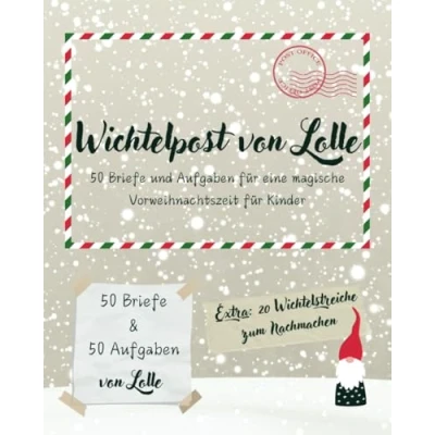 Abbildung von Wichtelpost von Lolle: 50 Briefe und Aufgaben für eine magische Vorweihnachtszeit Kinder