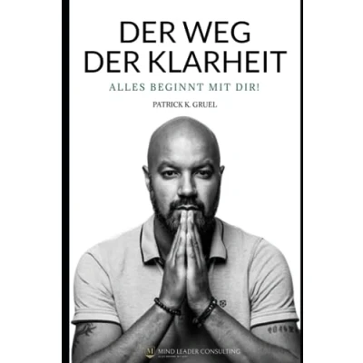 Abbildung von der Weg Klarheit: Alles beginnt mit dir!