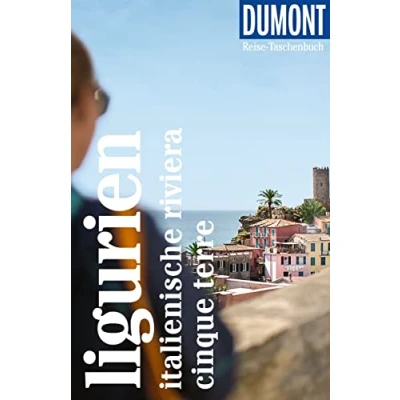 Abbildung von DuMont Reise Taschenbuch Reiseführer Ligurien, Italienische Riviera, Cinque Terre: plus Reisekarte. Mit individuellen Autorentipps und vielen Touren.