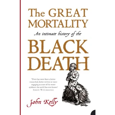 Abbildung von the Great Mortality: An Intimate History of Black Death