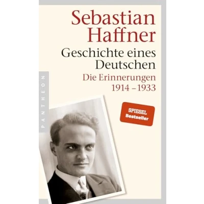 Abbildung von Geschichte eines Deutschen: Die Erinnerungen 1914 1933