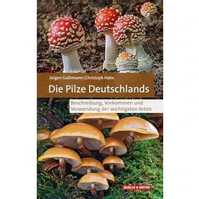 Abbildung von Die Pilze Deutschlands: Beschreibung, Vorkommen und Verwendung der wichtigsten Arten