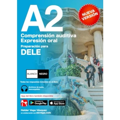 Abbildung von DELE A2 Preparación. Comprensión auditiva y Expresión oral. BLANCO NEGRO: Audio descargable + Claves transcripciones