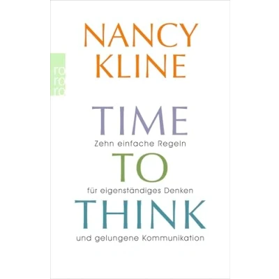 Abbildung von Time to think: Zehn einfache Regeln für eigenständiges Denken und gelungene Kommunikation