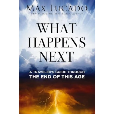 Abbildung von What Happens Next: A Traveler’s Guide Through the End of This Age