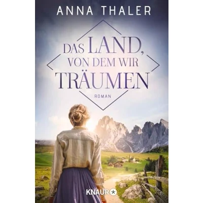 Abbildung von Das Land, von dem wir träumen: Roman