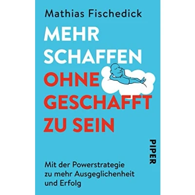 Abbildung von mehr schaffen, ohne geschafft zu sein: Mit der Powerstrategie Ausgeglichenheit und Erfolg