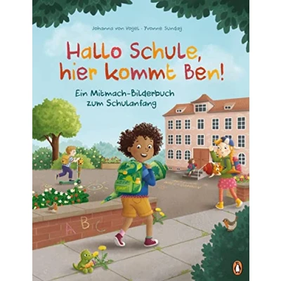 Abbildung von Hallo Schule, hier kommt Ben! Ein Mitmach Bilderbuch zum Schulanfang: interaktives Schulanfang ab 5 Jahren