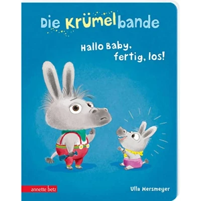 Abbildung von Die Krümelbande Hallo Baby, fertig, los!