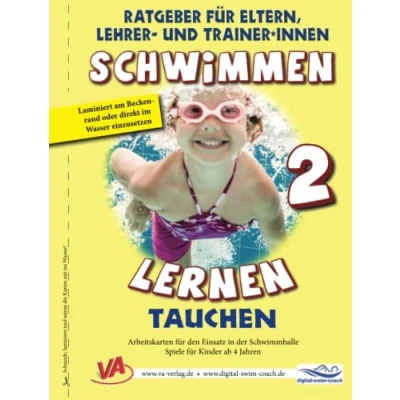 Abbildung von Schwimmen lernen 2: Tauchen: Material für Schulschwimmen in Grundschulen (Ratgeber Eltern, Lehrer und Trainer*innen)