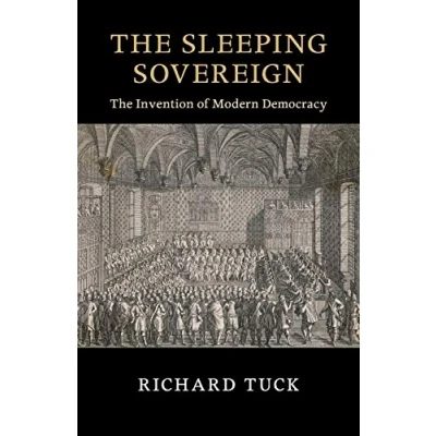 Abbildung von The Sleeping Sovereign: Invention of Modern Democracy (The Seeley Lectures)