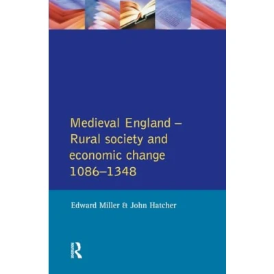 Abbildung von Medieval England: Rural society and economic change 1086 1348 (Social history of England)