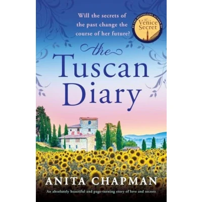 Abbildung von The Tuscan Diary: An absolutely beautiful and page turning story of love secrets