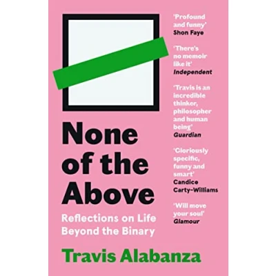 Abbildung von None of the Above: Reflections on Life Beyond Binary