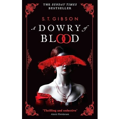 Abbildung von A Dowry of Blood: THE GOTHIC SUNDAY TIMES BESTSELLER