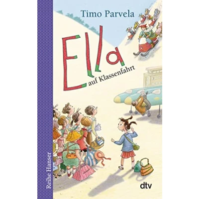 Abbildung von Ella auf Klassenfahrt (Die Reihe, Band 3)