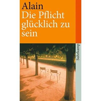 Abbildung von Die Pflicht, glücklich zu sein (Bibliothek Suhrkamp)