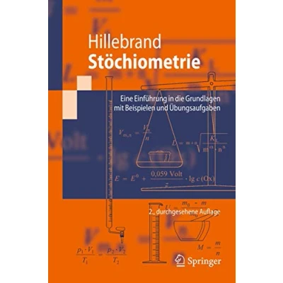 Abbildung von Stöchiometrie: Eine Einführung in die Grundlagen mit Beispielen und Übungsaufgaben (Springer Lehrbuch) (German Edition), 2. Durchgesehene Auflage
