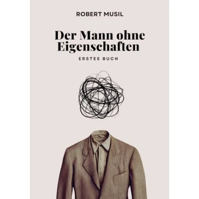 Abbildung von Der Mann ohne Eigenschaften (Erstes Buch): Originalausgabe