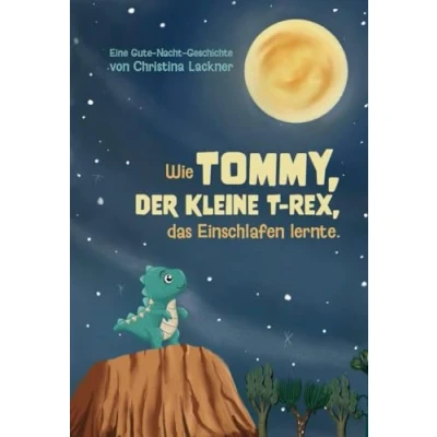 Abbildung von Wie Tommy, der kleine T Rex, das Einschlafen lernte