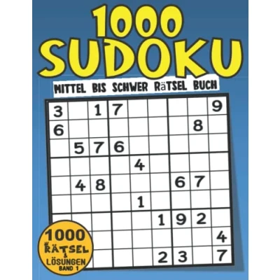 Abbildung von 1000 Sudoku Mittel Bis Schwer: Heft Mit Rätseln Schwer Für Erwachsene Und Senioren Lösungen Band 1