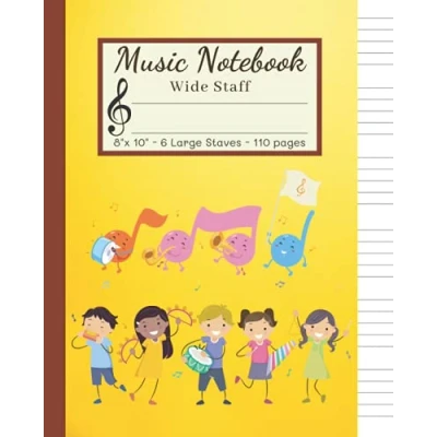 Abbildung von Music Notebook Wide Staff Manuscript Paper for Kids: 6 Large Staves Per Page, 110 Pages of Blank Sheet Composition and Notation, ... Kids Band 12)