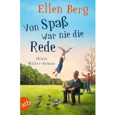 Abbildung von Von Spaß war nie die Rede: (K)ein Mütter Roman