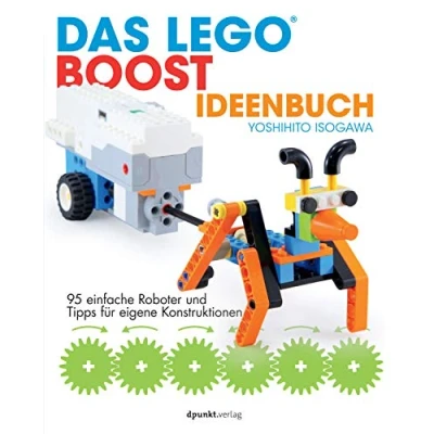 Abbildung von Das LEGO® Boost Ideenbuch: 95 einfache Roboter und Tipps für eigene Konstruktionen