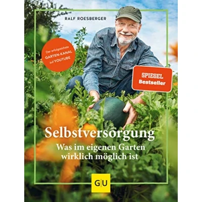 Abbildung von Selbstversorgung: Was im eigenen Garten wirklich möglich ist: DGG: Top 5 der besten Gartenbücher 2022 (GU Selbstversorgung)
