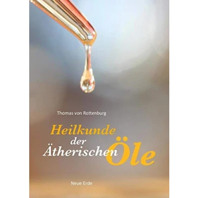 Abbildung von Heilkunde der ätherischen Öle