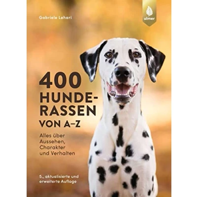 Abbildung von 400 Hunderassen von A Z: Alles über Aussehen, Charakter und Verhalten