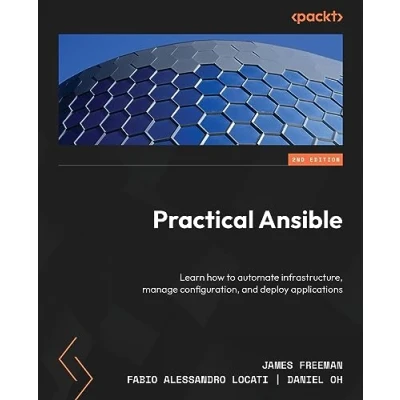 Abbildung von Practical Ansible: Learn how to automate infrastructure, manage configuration, and deploy applications
