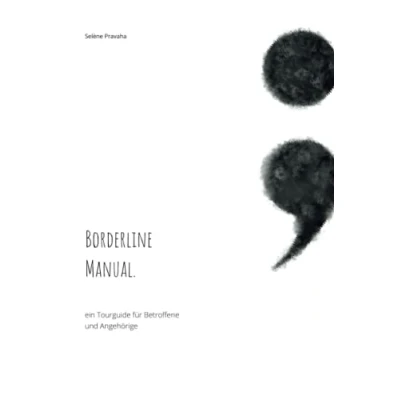 Abbildung von Borderline Manual: ein Tourguide für Betroffene und Angehörige