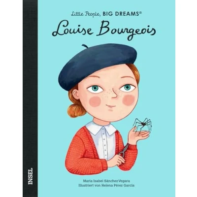 Abbildung von Louise Bourgeois: Little People, Big Dreams. Deutsche Ausgabe Kinderbuch ab 4 Jahre