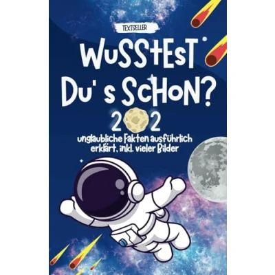 Abbildung von Wusstest du&#039;s schon: Fakten &amp; Allgemeinwissen für Kinder Teenager I Buch Geschenkidee Coole Jungen und Mädchen 202 Interessante Kids von 8 bis 14 Jahren