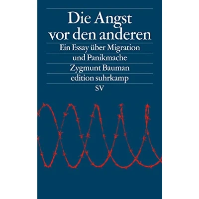 Abbildung von Die Angst vor den anderen: Ein Essay über Migration und Panikmache (edition suhrkamp)