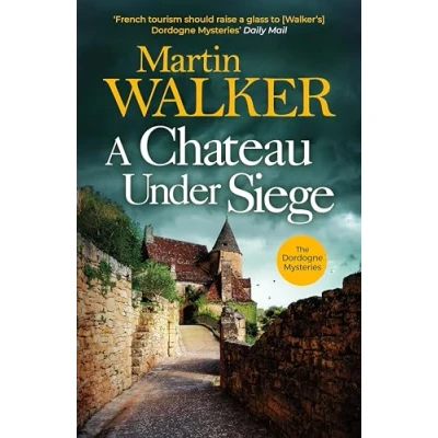 Abbildung von A Chateau Under Siege: Heartstopping new case for France&#039;s favourite country cop (The Dordogne Mysteries)