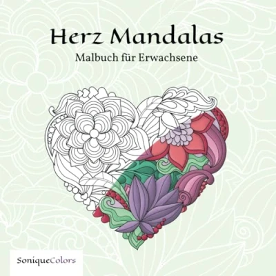 Abbildung von Herz Mandalas Malbuch für Erwachsene: 50 zum Ausmalen mehr Kreativität und Entspannung