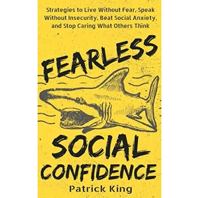 Abbildung von Fearless Social Confidence: Strategies to Conquer Insecurity, Eliminate Anxiety,