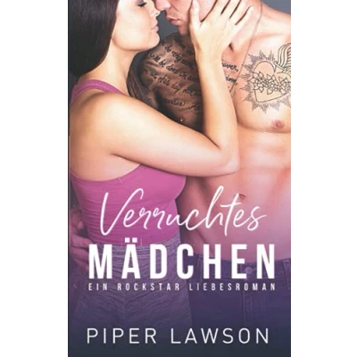 Abbildung von Verruchtes Mädchen: Ein Rockstar Liebesroman (Wicked, Band 3)