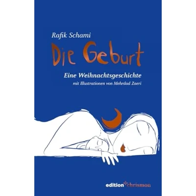 Abbildung von Die Geburt. Eine Weihnachtsgeschichte. von Mehrdad Zaeri illustriertes Weihnachtsbuch: Kurzgeschichte zum Vorlesen, selbst lesen und verschenken!: ... mit Illustrationen