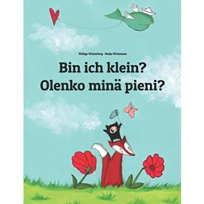 Abbildung von Bin ich klein? Olenko minä pieni?: Kinderbuch Deutsch Finnisch (zweisprachig/bilingual) (Bilinguale Bücher (Deutsch Finnisch) von Philipp Winterberg)