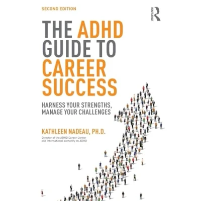 Abbildung von The ADHD Guide to Career Success: Harness your Strengths, Manage Challenges