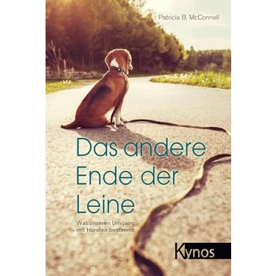 Abbildung von Das andere Ende der Leine: Was unseren Umgang mit Hunden bestimmt
