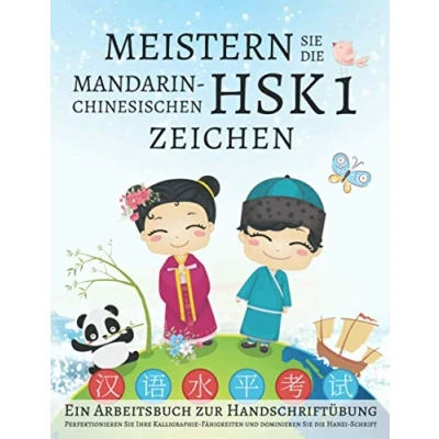 Abbildung von Meistern Sie die mandarin chinesischen HSK 1 Zeichen, Ein Arbeitsbuch zur Handschriftübung: Perfektionieren Ihre Kalligraphie Fähigkeiten und dominieren Hanzi Schrift