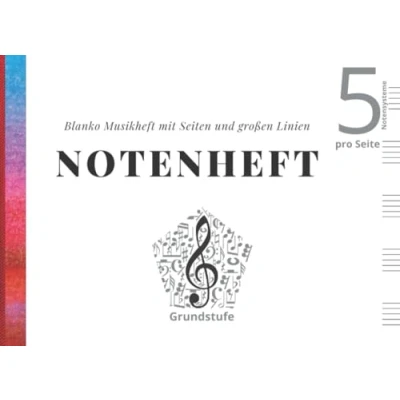 Abbildung von Notenheft A5+ quer Blanko Musikheft mit 110 Seiten und großen Linien Grundstufe 5 Notensysteme pro Seite: Notenbuch für Musikunterricht, Schule ... Leere Notenblätter. Qualitätspapier 90 gr/m2